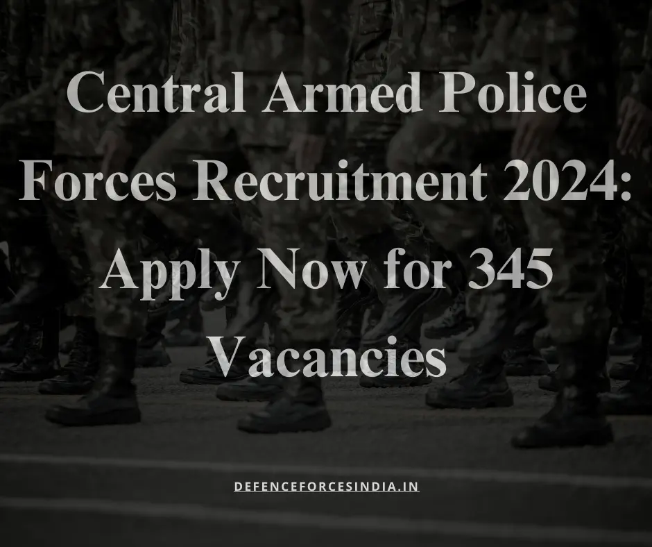 Central Armed Police Forces Recruitment 2024